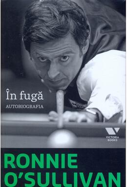 Copertă produs Ronnie O'Sullivan. &Icirc;n fugă. Autobiografia