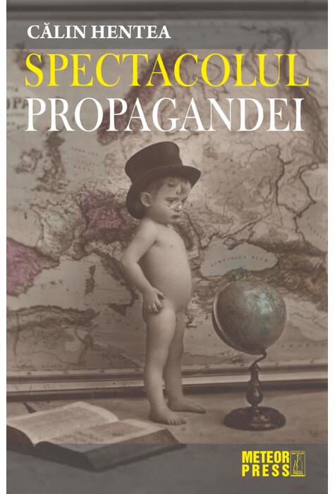 Copertă produs Spectacolul propagandei