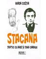 Copertă produs Stacana. Triptic cu Ahoe şi Toma Caragiu - thumb 1