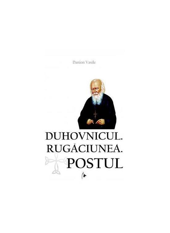 Copertă produs Duhovnicul. Rugăciunea. Postul - gallery big 1