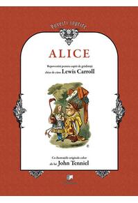 Copertă produs Alice repovestită pentru copiii de grădiniţă chiar de către Lewis Carroll (RESIGILAT)