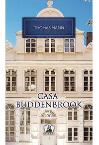 Copertă produs Casa Buddenbrook. Declinul unei familii (Vol. I)