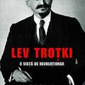 Copertă produs Lev Troțki. O viață de revoluționar - gallery small 
