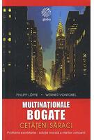 Multinaţionale bogate, cetăţeni săraci