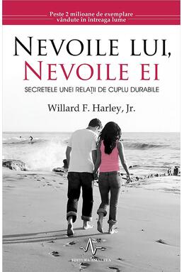 Copertă produs Nevoile lui, nevoile ei. Secretele unei relații de cuplu durabile