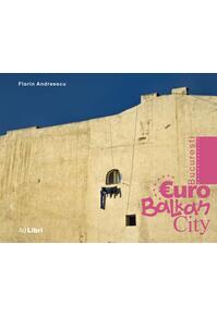 Copertă produs București - EuroBalkanCity