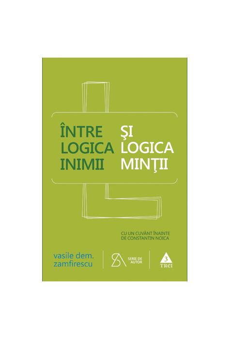 Copertă produs &Icirc;ntre logica inimii şi logica minţii