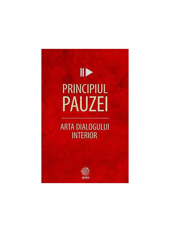 Copertă produs Principiul pauzei. Arta dialogului interior - gallery big 1