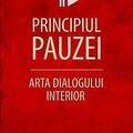 Copertă produs Principiul pauzei. Arta dialogului interior - gallery small 