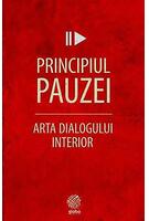 Principiul pauzei. Arta dialogului interior
