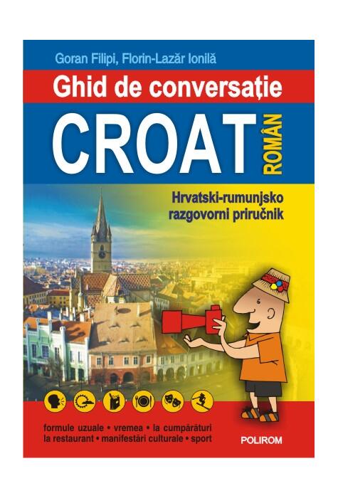 Copertă produs Ghid de conversaţie croat-rom&acirc;n
