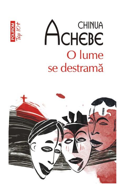 Copertă produs O lume se destramă (Top 10+)