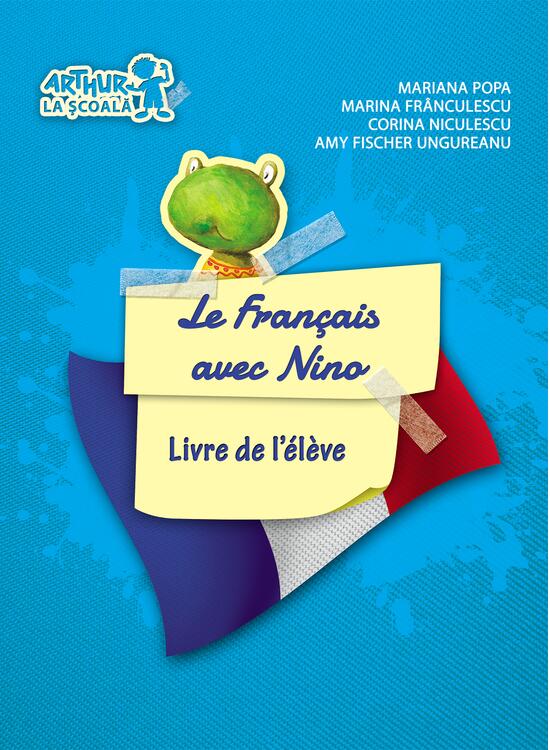 Copertă produs Le Fran&ccedil;ais avec Nino. Cartea elevului. Clasa pregătitoare - gallery big 1