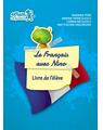 Copertă produs Le Fran&ccedil;ais avec Nino. Cartea elevului. Clasa pregătitoare - thumb 1