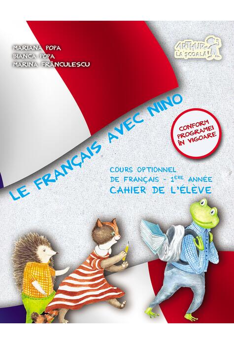 Copertă produs Le Francais avec Nino. Caietul elevului. Clasa I