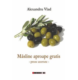Măsline aproape gratis