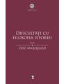Copertă produs Dificultăți cu filosofia istoriei. Eseuri - thumb 1