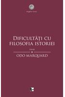 Imagine produs Dificultăți cu filosofia istoriei. Eseuri