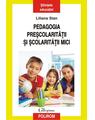 Copertă produs Pedagogia preșcolarității și școlarității mici - thumb 1
