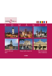 Copertă produs România. Orașe vechi, orașe noi