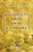 Foloseşte-ţi mintea pentru a te &icirc;mbogăţi