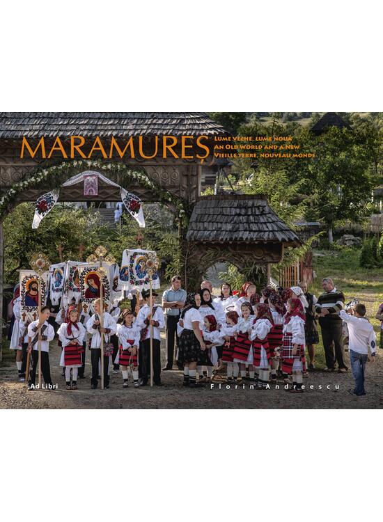 Copertă produs Maramureș - lume veche, lume nouă (ed. trilingvă) - gallery big 1