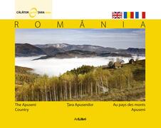 Rom&acirc;nia - Ţara Apusenilor (ed. trilingvă)