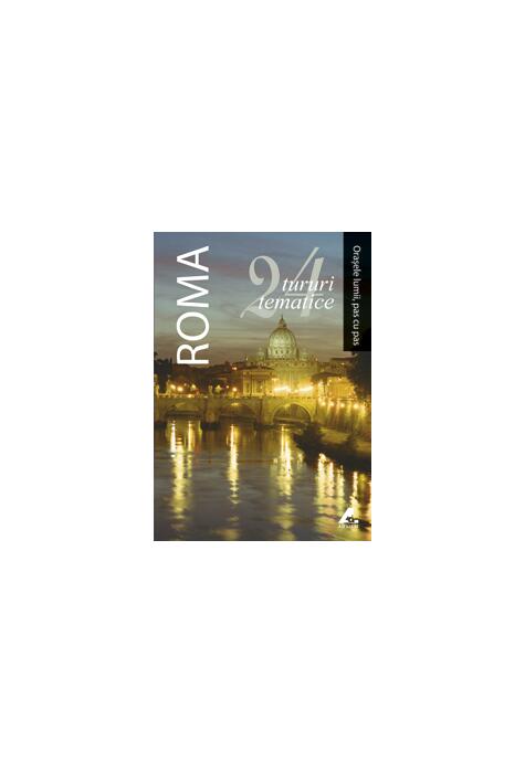 Copertă produs Roma. 24 de tururi tematice