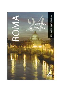 Copertă produs Roma. 24 de tururi tematice