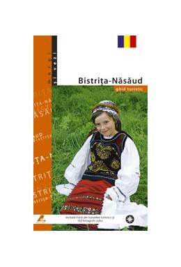 Copertă produs Bistrița-Năsăud. Ghid turistic (rom&acirc;nă)