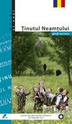 Ținutul Neamțului. Ghid turistic
