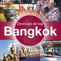 Copertă produs Destinaţii de top. Bangkok - gallery small 
