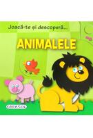 Joacă-te și descoperă... Animalele