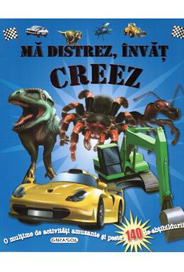 Copertă produs Mă distrez, &icirc;nvăț, creez