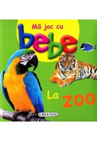 Copertă produs Mă joc cu bebe. La Zoo