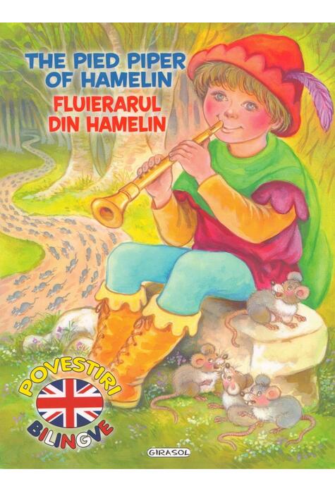Copertă produs Povestiri bilingve. Fluierarul din Hamelin / The Pied Piper Piper of Hamelin (engleză)