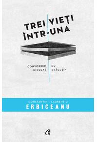 Copertă produs Trei vieţi într-una
