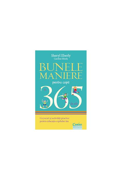 Copertă produs Bunele maniere pentru copii &icirc;n 365 de zile