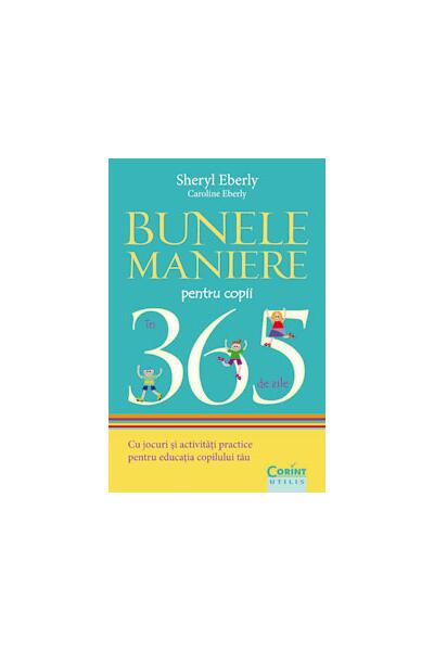 Bunele maniere pentru copii &icirc;n 365 de zile