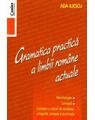 Copertă produs Gramatica practică a limbii rom&acirc;ne actuale - thumb 1