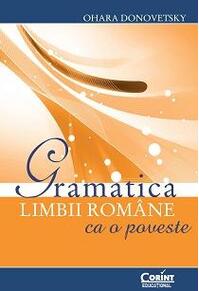 Copertă produs Gramatica limbii rom&acirc;ne ca o poveste