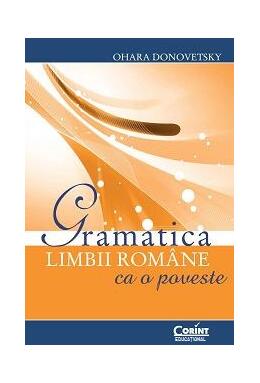 Copertă produs Gramatica limbii rom&acirc;ne ca o poveste