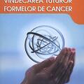 Copertă produs Vindecarea tuturor formelor de cancer - gallery small 