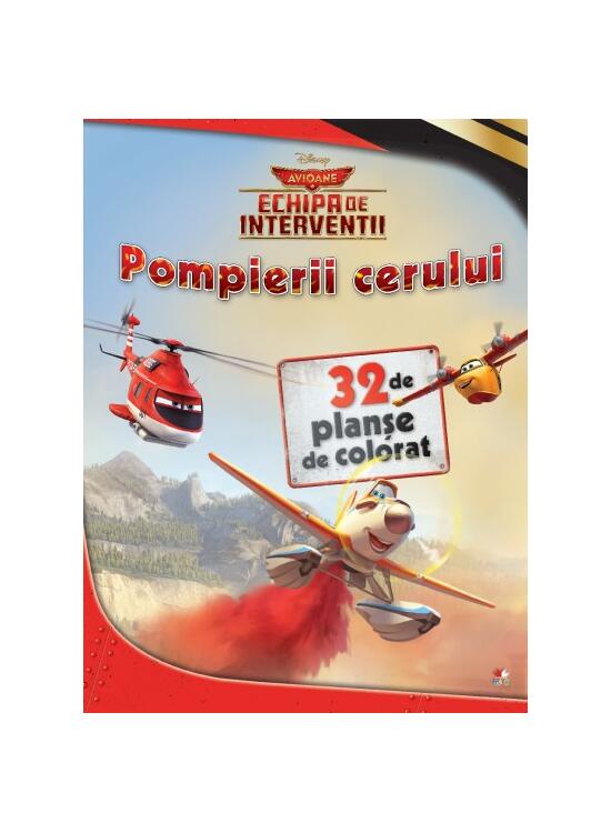 Copertă produs Disney. Avioane. Echipa de intervenții. Pompierii cerului (32 de planşe de colorat) - gallery big 1