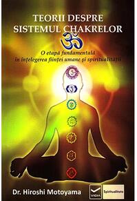 Copertă produs Teorii despre sistemul chakrelor. O punte spre conştiinţa superioară