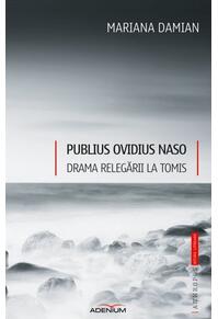 Copertă produs Publius Ovidius Naso. Drama relegării la Tomis