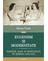 Copertă produs Eugenism și modernitate. Națiune, rasă și biopolitică &icirc;n Europa (1870-1950) - thumb 1