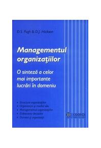 Copertă produs Managementul organizațiilor. O sinteză a celor mai importante lucrări &icirc;n domeniu