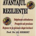 Copertă produs Avantajul rezilienței. Stăp&acirc;nește schimbarea. Prosperă sub presiune. Repune-te pe picioare după lovituri - gallery small 