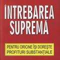 Copertă produs &Icirc;ntrebarea Supremă. Pentru oricine &icirc;și dorește profituri substanțiale - gallery small 